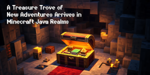 A Treasure Trove of New Adventures Arrives in Minecraft Java Realms image